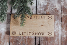 Let It Snow Oak Wooden Board