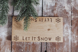 Let It Snow Oak Wooden Board